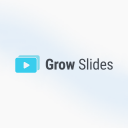 Grow Slides