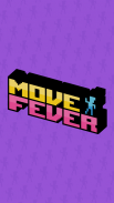 Move Fever screenshot 6