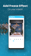 Freez - Add Freeze Animation Effect on Videos screenshot 1