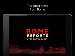 Rome Reports Premium screenshot 7