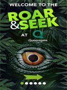 Queensgate Roar & Seek screenshot 2