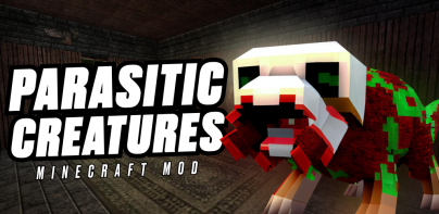 Parasitic Creatures Mod mcpe