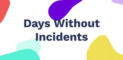 Days Without Incidents