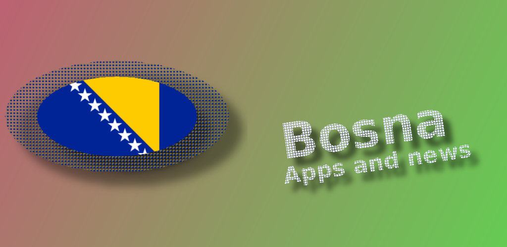 Bosnian apps and games - APK Download for Android | Aptoide