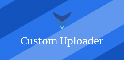 Custom Uploader