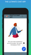 PRATTLE CHAT APP screenshot 1