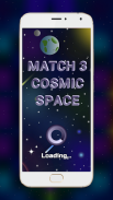 Match 3 Cosmic Space screenshot 2