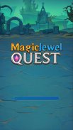 Magic Quest - Match 3 Jewel screenshot 4