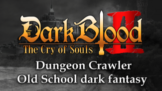 DarkBlood2 -The Cry of Souls- screenshot 2