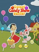 Candy Show - Sweet Easter screenshot 10
