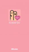 BFF Friendship Test - Friends Quiz screenshot 3