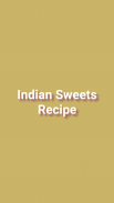 Indian Sweets Recipe screenshot 2