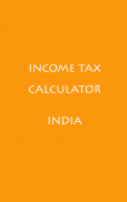 Income Tax Calculator - India screenshot 3