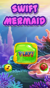 Swift Mermaid | Princess Mermaid Adventure Game screenshot 2