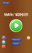 Smash Workers - many workers screenshot 0