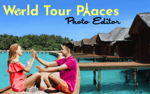 World Tour Places Photo Editor screenshot 0