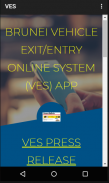 BRUNEI VEHICLE EXIT/ENTRY ONLINE SYSTEM (VES) APPS screenshot 3