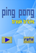 Ping Pong - Break Bricks screenshot 0