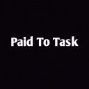 Paid To Task