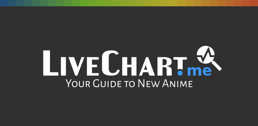 LiveChart.me is your guide to new anime