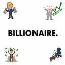 How To Be A Billionaire