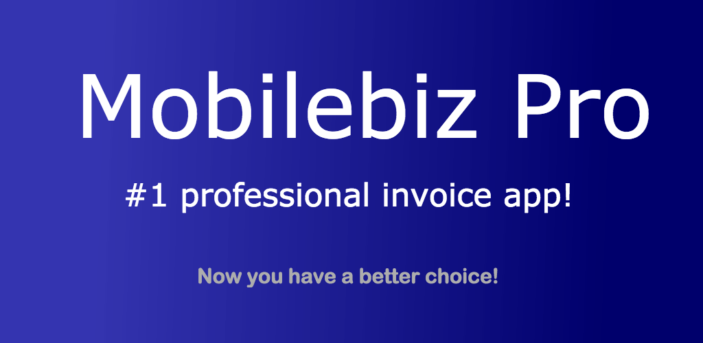 MobileBiz Pro - Invoice App::Appstore for Android