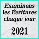 Examinons les Écritures chaque 2021