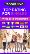 YoooLove Dating with auto-translation - Free chat screenshot 1