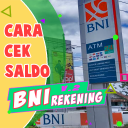 Cara Cek Saldo Rekening BNI Mudah