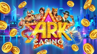 ARK Casino - Vegas Slots Game screenshot 0