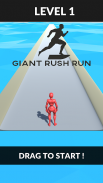 Giant Run Rush screenshot 1