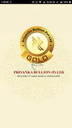 Priyanka Bullion screenshot 3