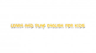 Learn & Play English For Kids Children & Toddlers screenshot 8
