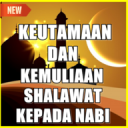 Keutamaan Dan Kemuliaan Shalawat Kepada Nabi