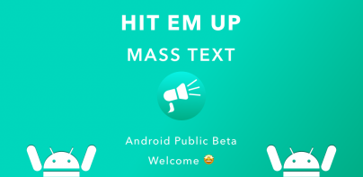 Hit Em Up: Mass Text Bulk SMS