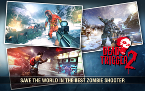 DEAD TRIGGER 2 - สงครามผีดิบ - เกม FPS แบบซุ่มยิง screenshot 2