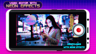 Video Editor with Neon Effects screenshot 1