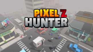 Pixel Z Hunter - Zombie Hunter screenshot 12