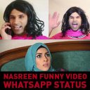 Nasreen Funny video Status