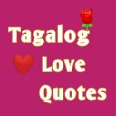 Tagalog Love Quotes In Filipino