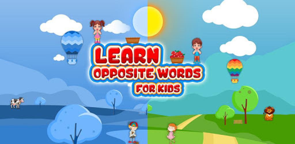 learn-opposite-words-for-kids-antonyms-words-1-8c-download-android