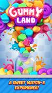 Gummy Land - Match 3 Games & F screenshot 1