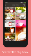 Coffee Mug Photo Frames screenshot 5