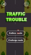 Traffic Trouble : Don't Crash screenshot 2