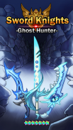 Sword Knights : Ghost Hunter (idle rpg) screenshot 3