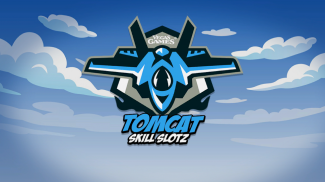 Tomcat Skill Slotz screenshot 0