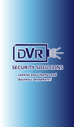 DVR  Security Solutions screenshot 1