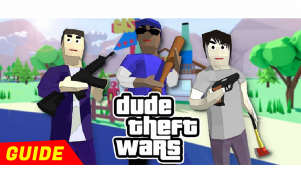Guide For Dude Theft Wars 2 screenshot 0