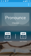 Pronunciation, Spelling Check & Word Translator screenshot 0