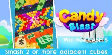 Candy Blast - Win real Cash screenshot 1